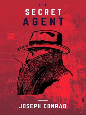 cover image of The Secret Agent (Shandon Classics) [The Best Crime Novels of All Times--#9]